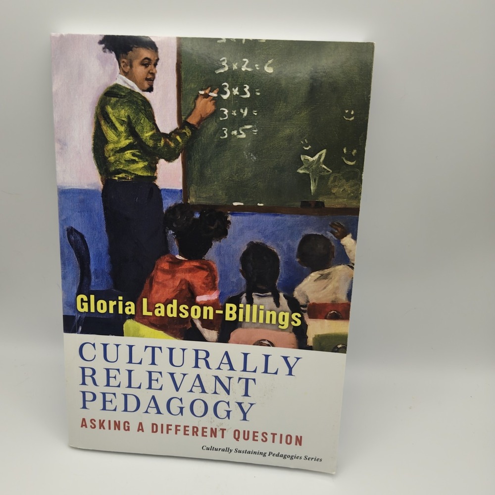 Culturally Relevant Pedagogy: Asking a Different Question 9780807765913